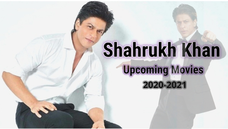 Shahrukh Khan (SRK) Upcoming Movies